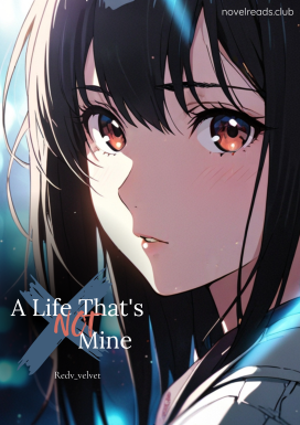 A Life That’s Not Mine